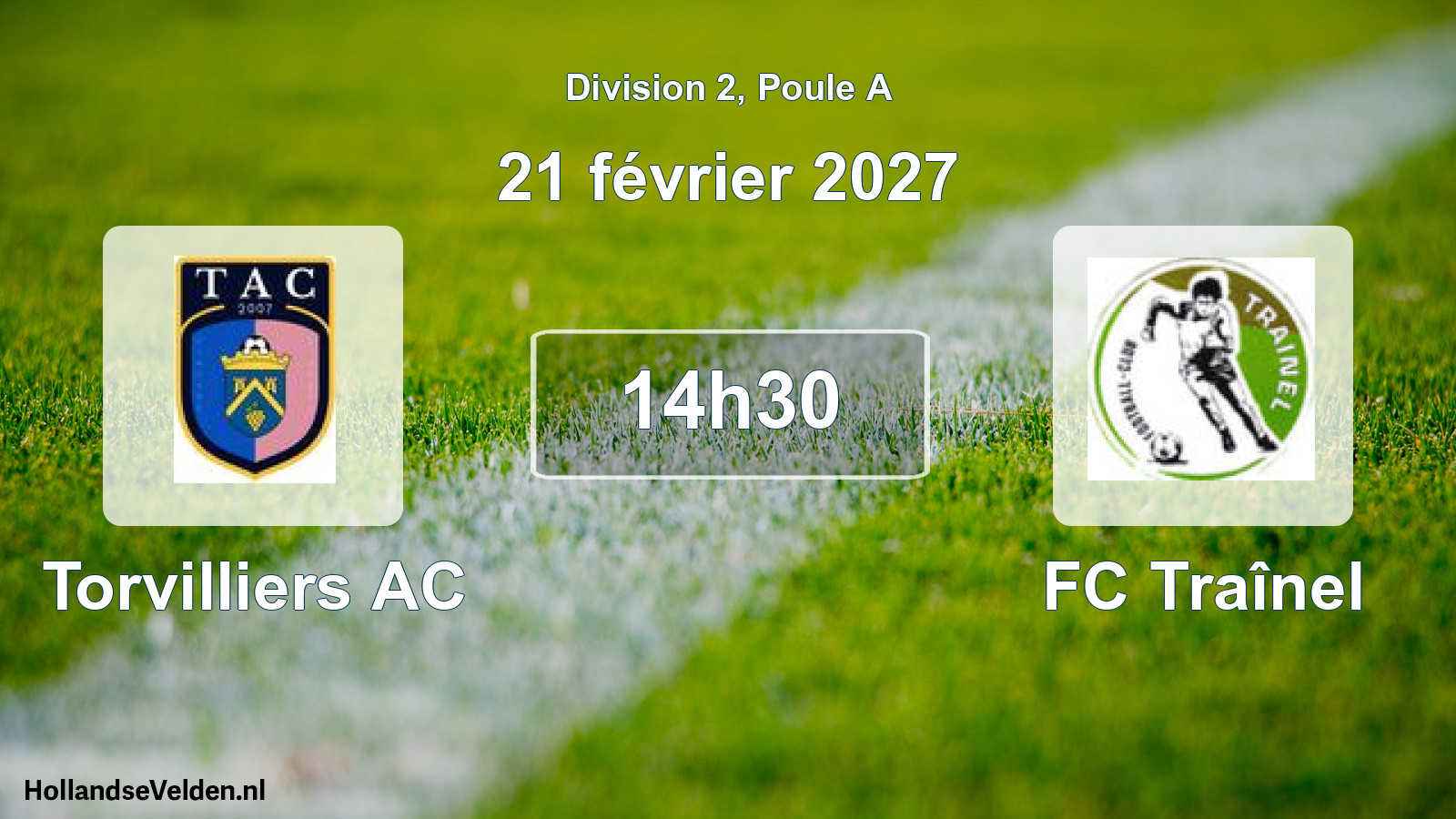 Scheduled Match: Torvilliers AC - FC Traînel (21 February 2027)