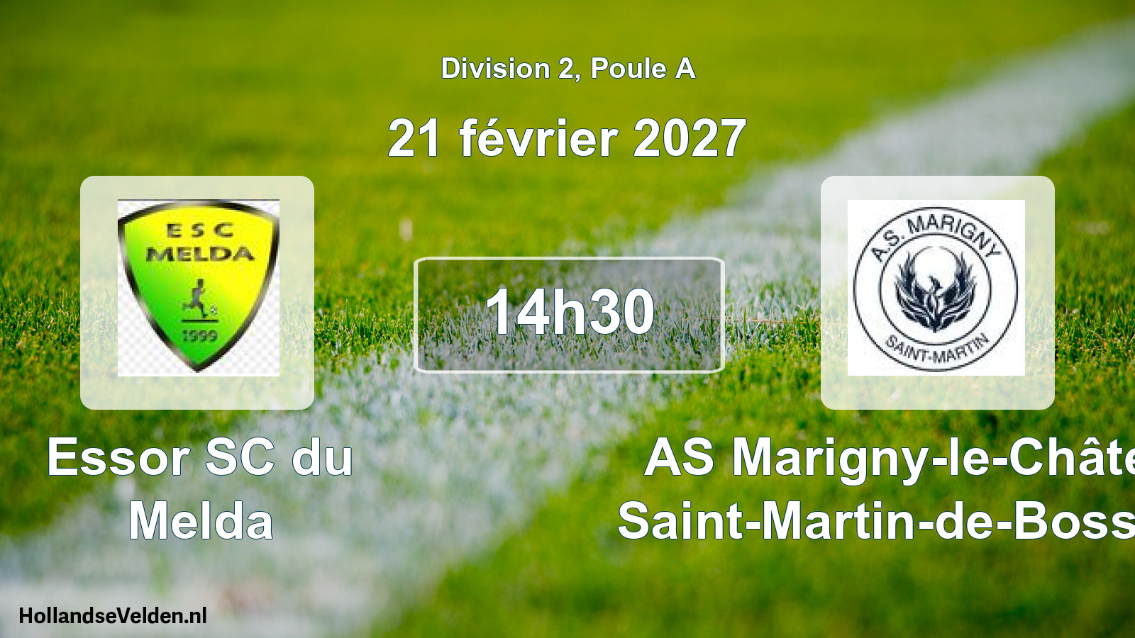 Match programmé: Essor SC du Melda - AS Marigny-le-Châtel et Saint-Martin-de-Bossenay (21 février 2027)
