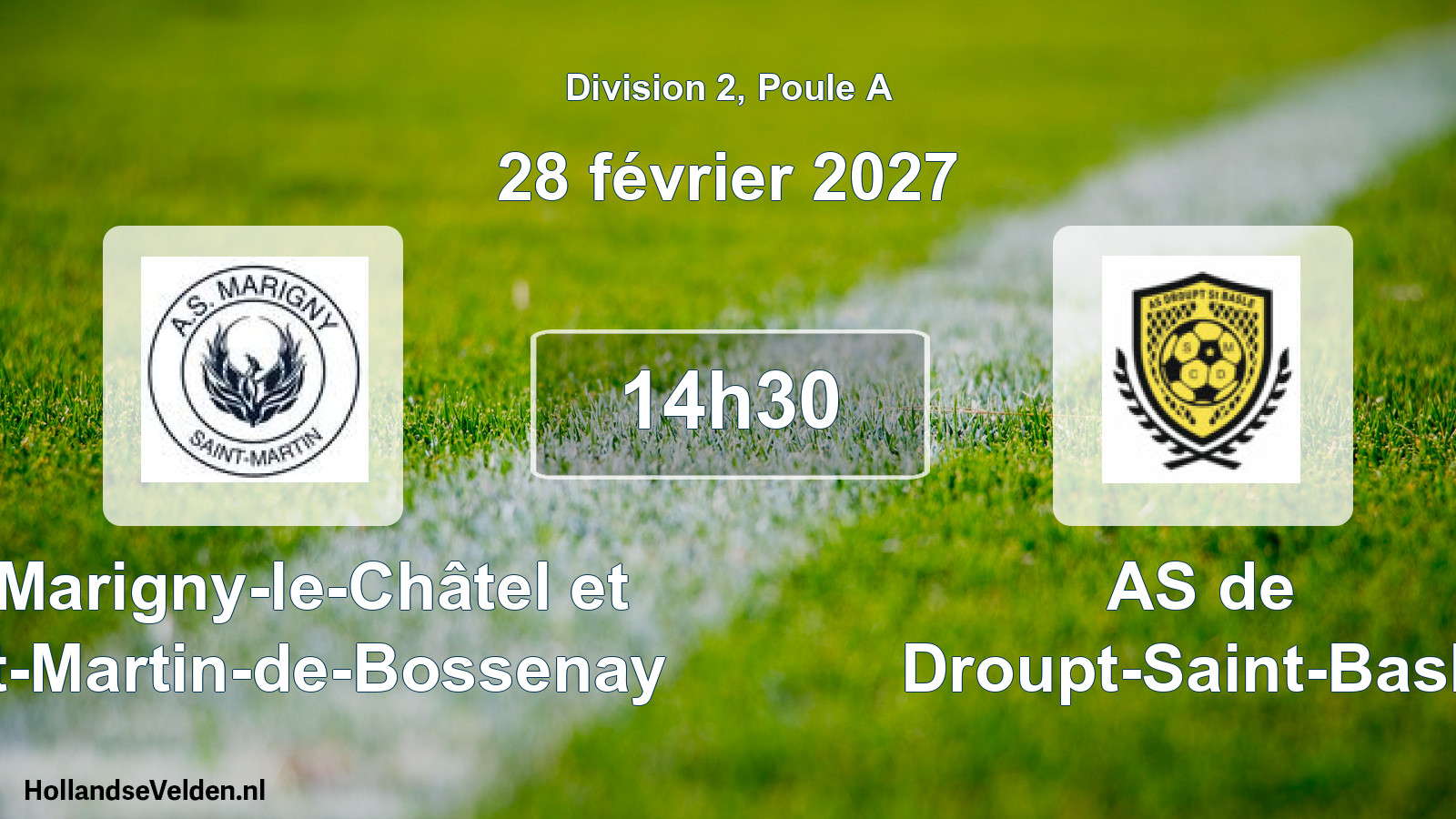 Match programmé: AS Marigny-le-Châtel et Saint-Martin-de-Bossenay - AS de Droupt-Saint-Basle (28 février 2027)