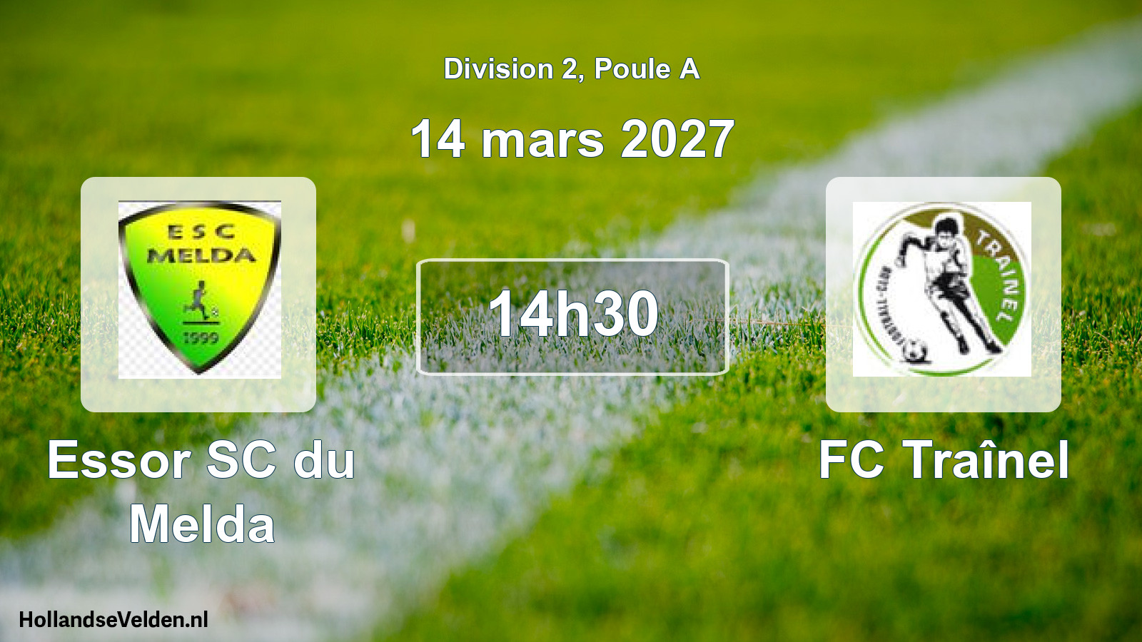 Match programmé: Essor SC du Melda - FC Traînel (14 mars 2027)