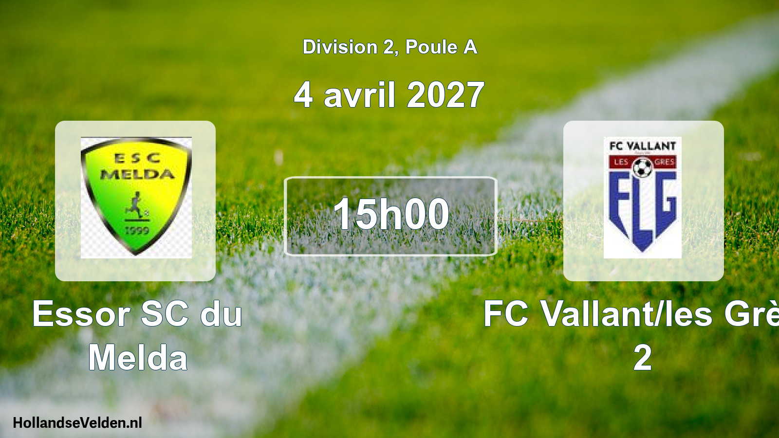 Match programmé: Essor SC du Melda - FC Vallant/les Grès 2 (4 avril 2027)