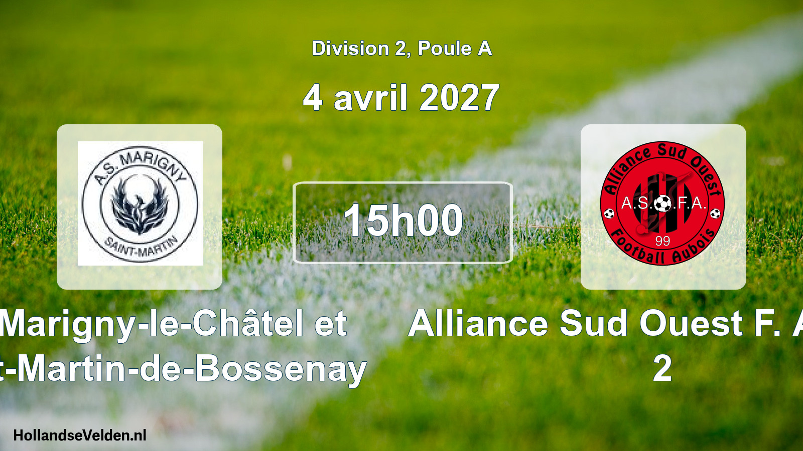 Match programmé: AS Marigny-le-Châtel et Saint-Martin-de-Bossenay - Alliance Sud Ouest F. Aubois 2 (4 avril 2027)