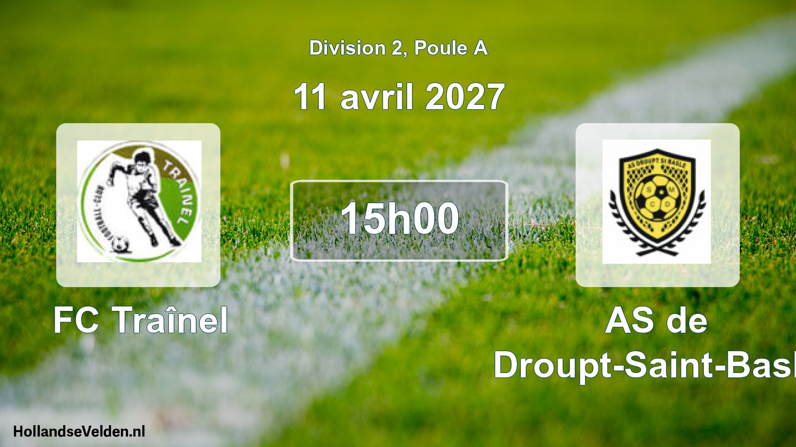 Geplande wedstrijd: FC Traînel - AS de Droupt-Saint-Basle (11 april 2027)