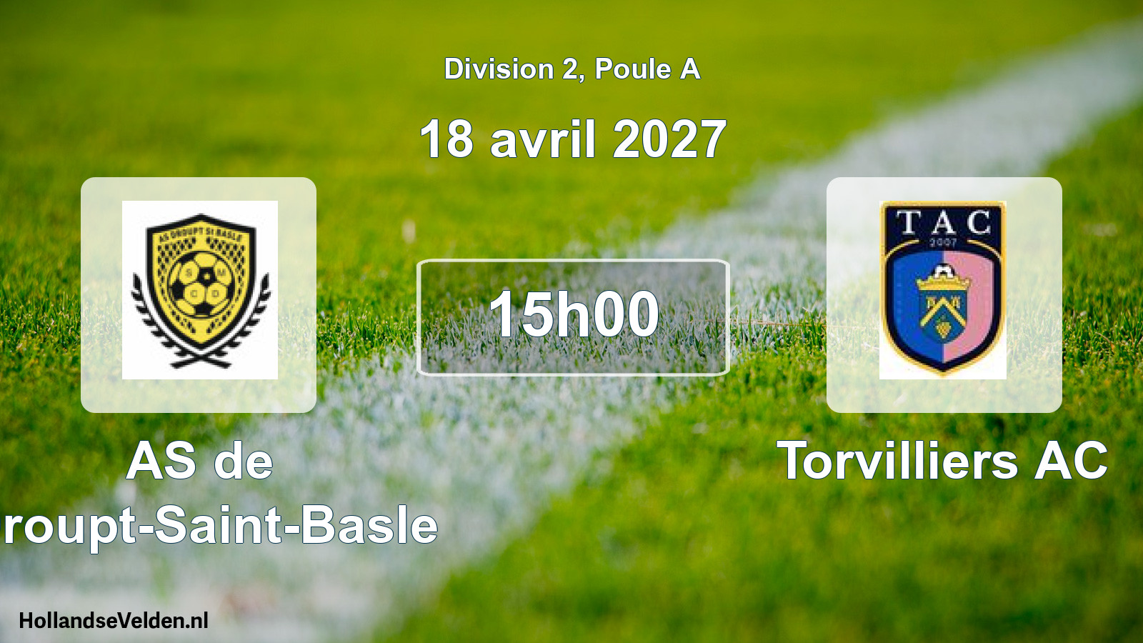 Scheduled Match: AS de Droupt-Saint-Basle - Torvilliers AC (18 April 2027)