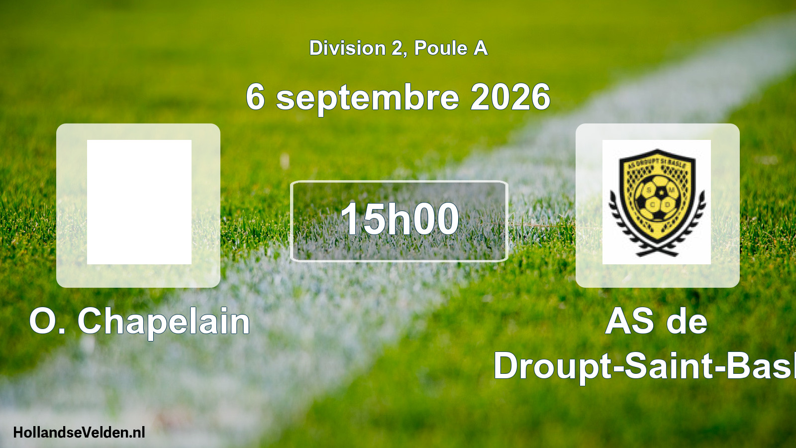 Scheduled Match: O. Chapelain - AS de Droupt-Saint-Basle (6 September 2026)