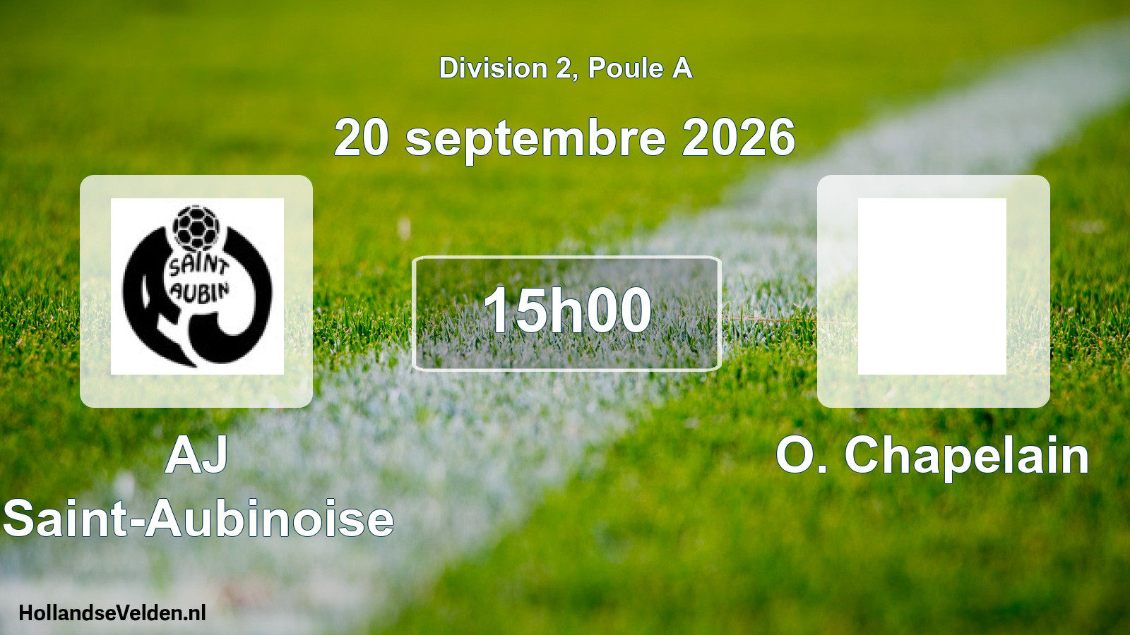 Match programmé: AJ Saint-Aubinoise - O. Chapelain (20 septembre 2026)