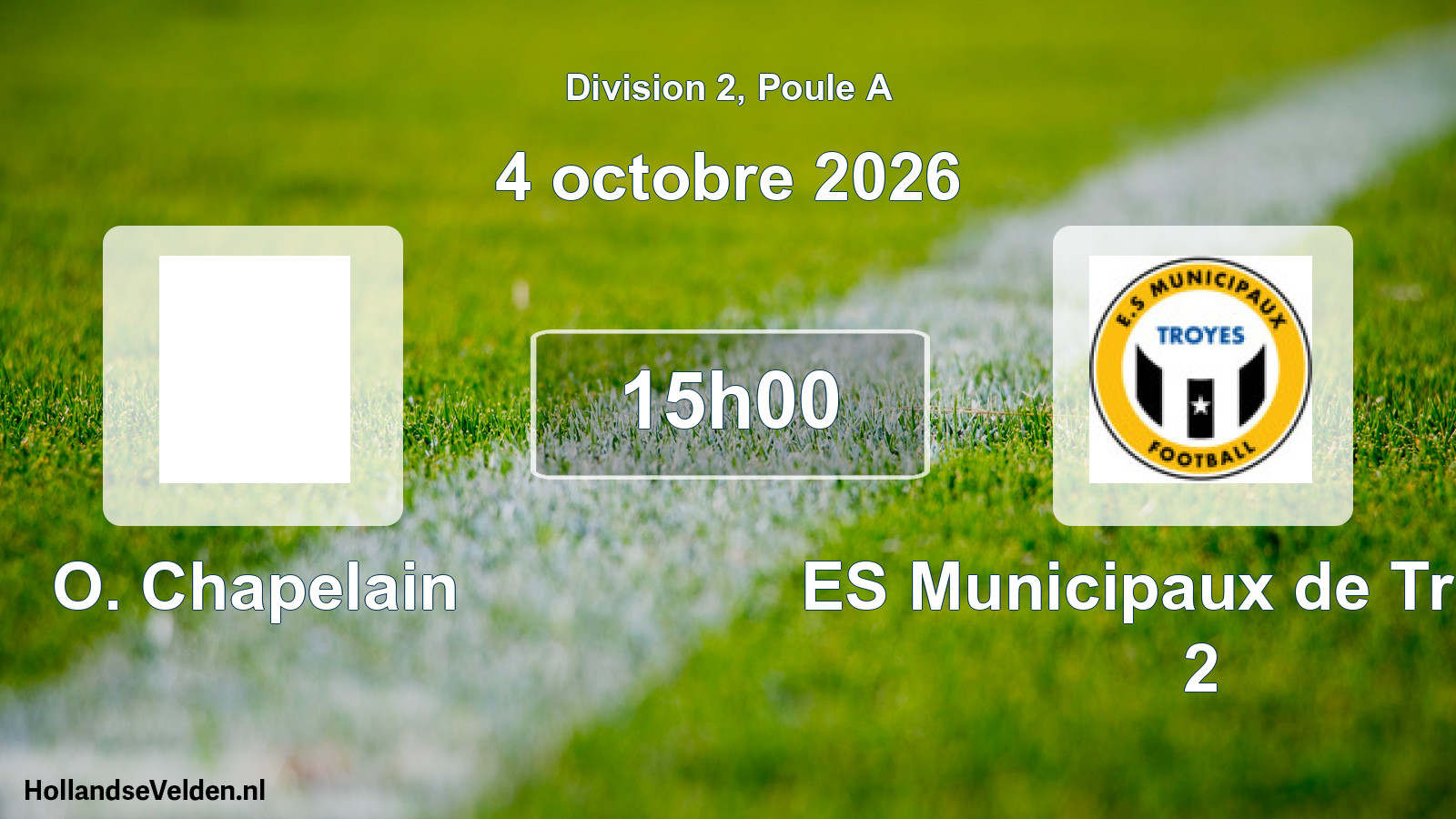 Match programmé: O. Chapelain - ES Municipaux de Troyes 2 (4 octobre 2026)