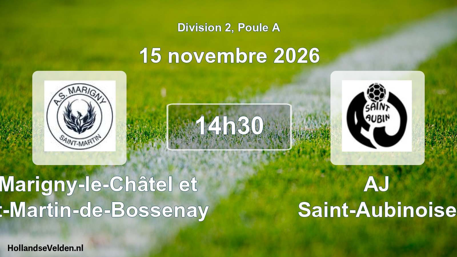 Match programmé: AS Marigny-le-Châtel et Saint-Martin-de-Bossenay - AJ Saint-Aubinoise (15 novembre 2026)