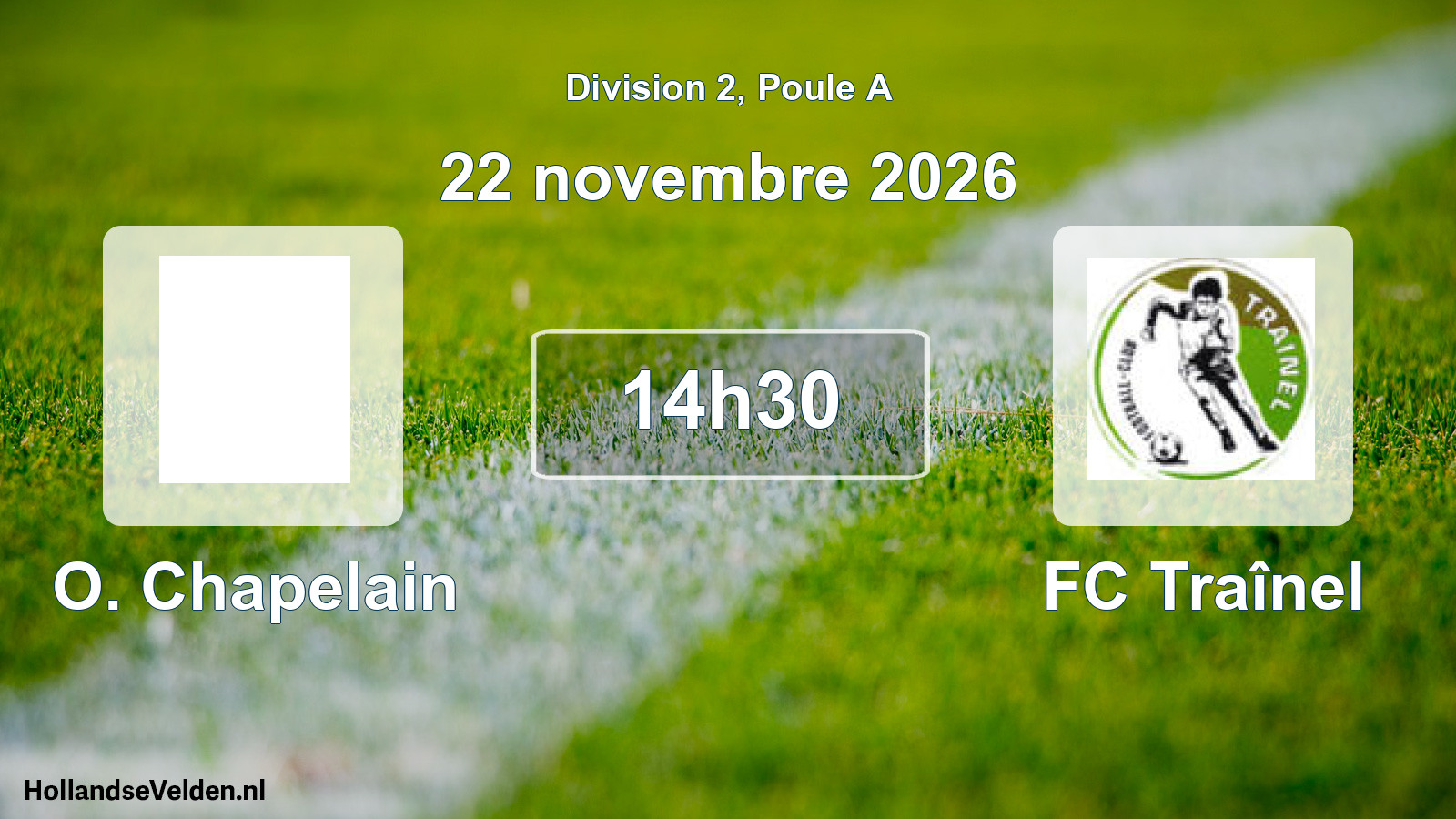 Match programmé: O. Chapelain - FC Traînel (22 novembre 2026)