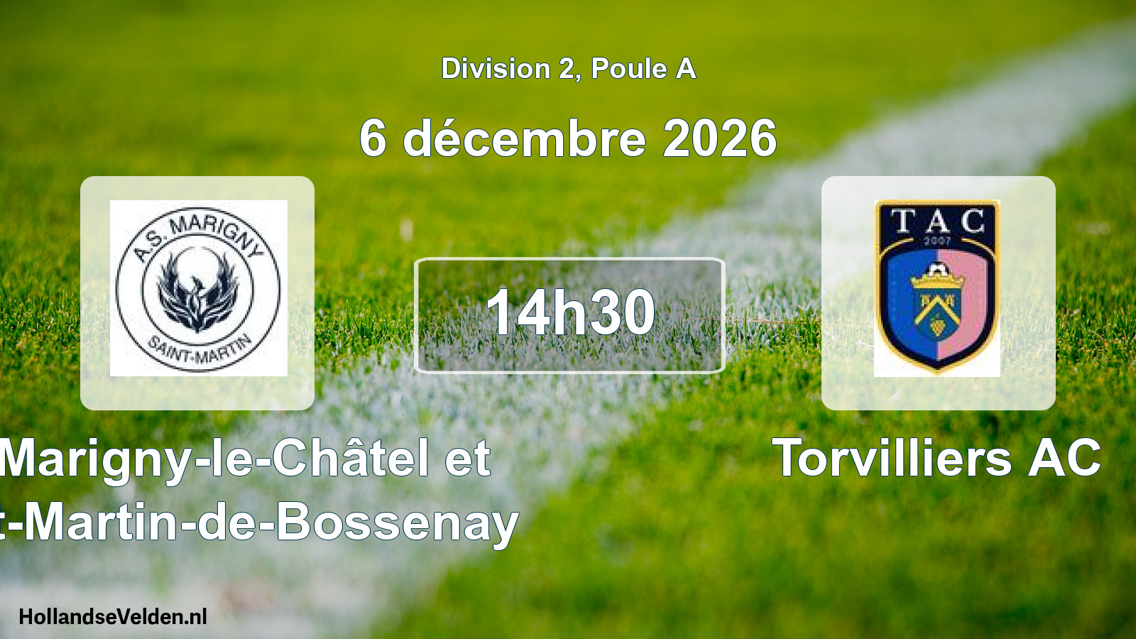 Match programmé: AS Marigny-le-Châtel et Saint-Martin-de-Bossenay - Torvilliers AC (6 décembre 2026)