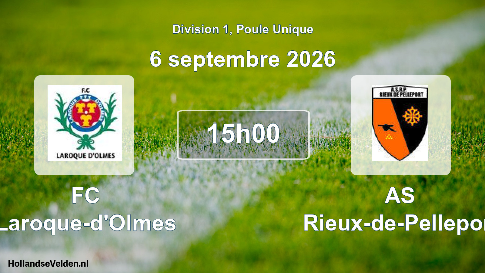 Scheduled Match: FC Laroque-d'Olmes - AS Rieux-de-Pelleport (6 September 2026)