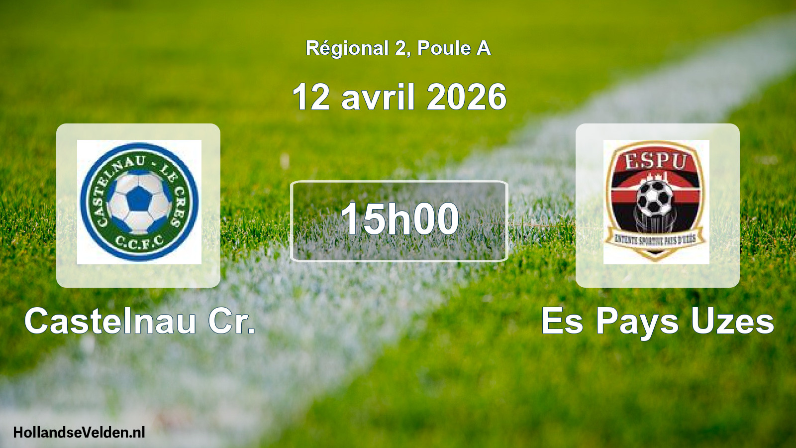 Geplande wedstrijd: Castelnau Cr. - Es Pays Uzes (12 avril 2026)