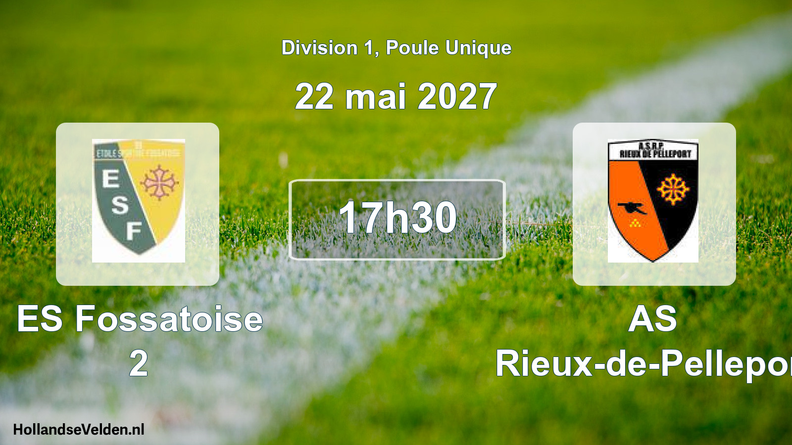 Scheduled Match: ES Fossatoise 2 - AS Rieux-de-Pelleport (22 May 2027)