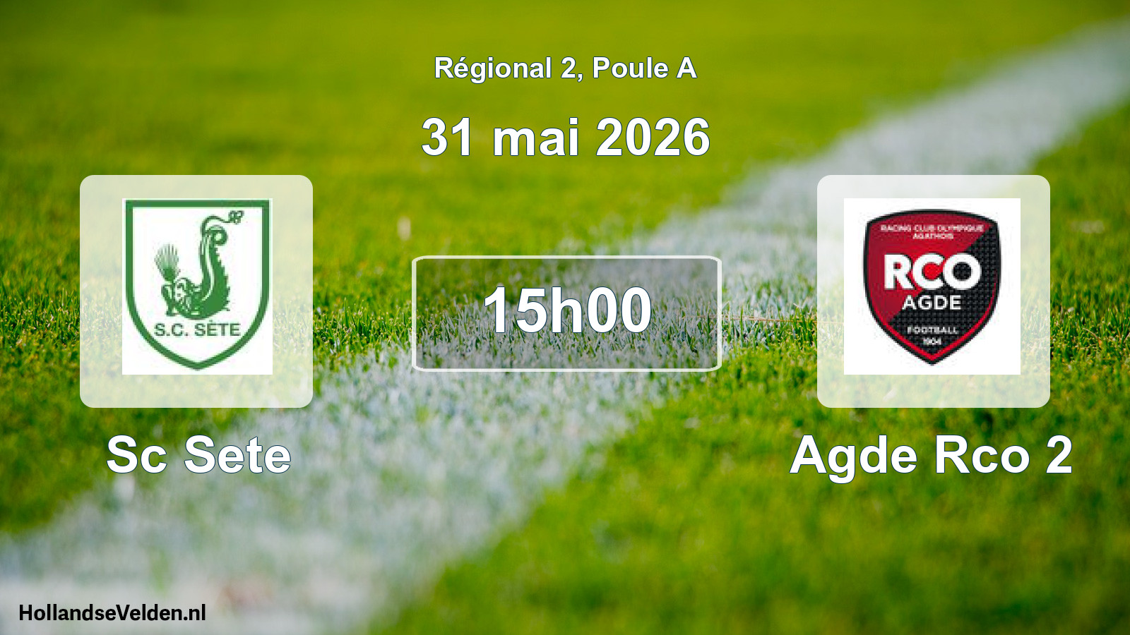 Geplande wedstrijd: Sc Sete - Agde Rco 2 (31 mai 2026)