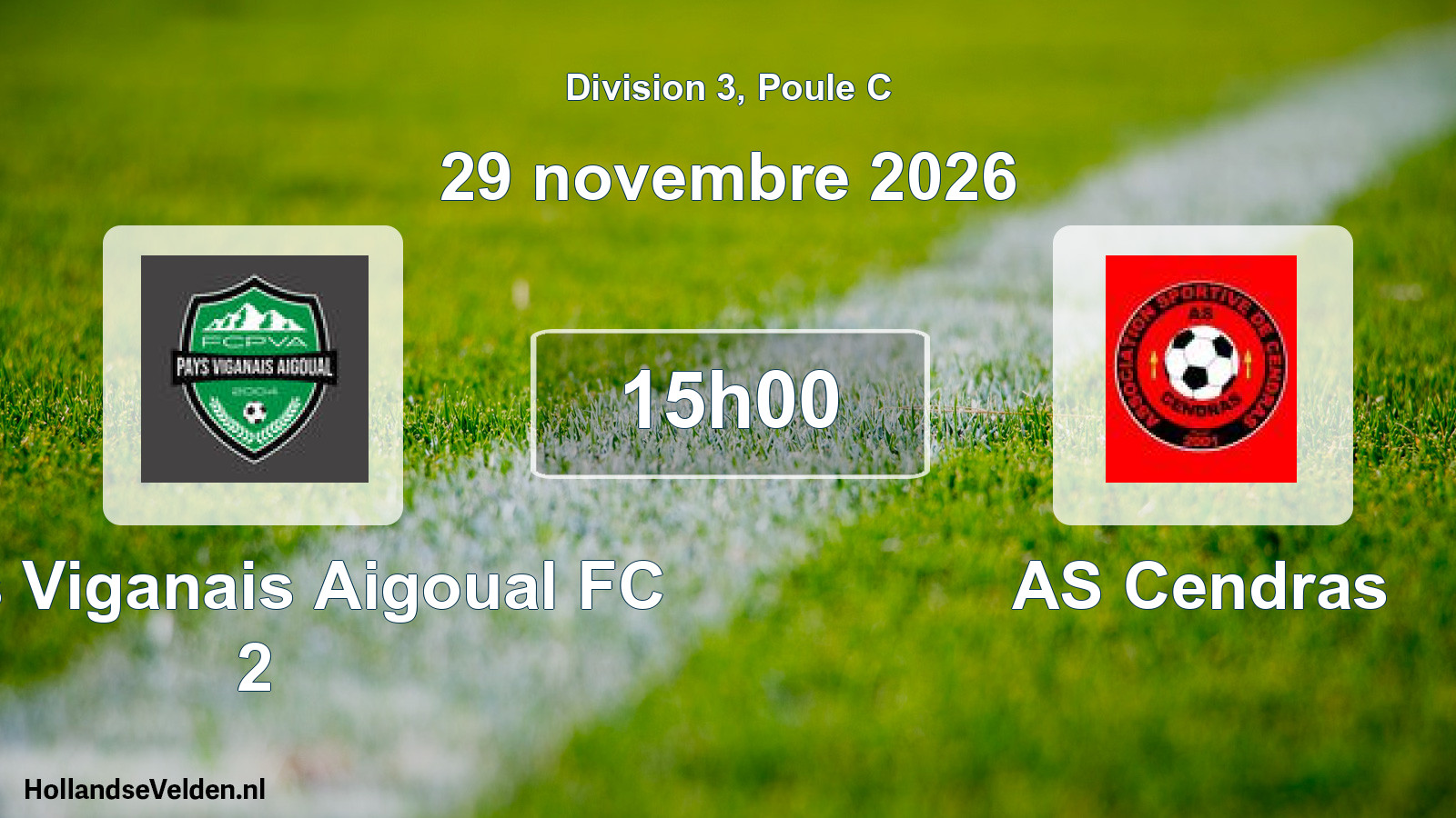 Geplande wedstrijd: Pays Viganais Aigoual FC 2 - AS Cendras (29 november 2026)