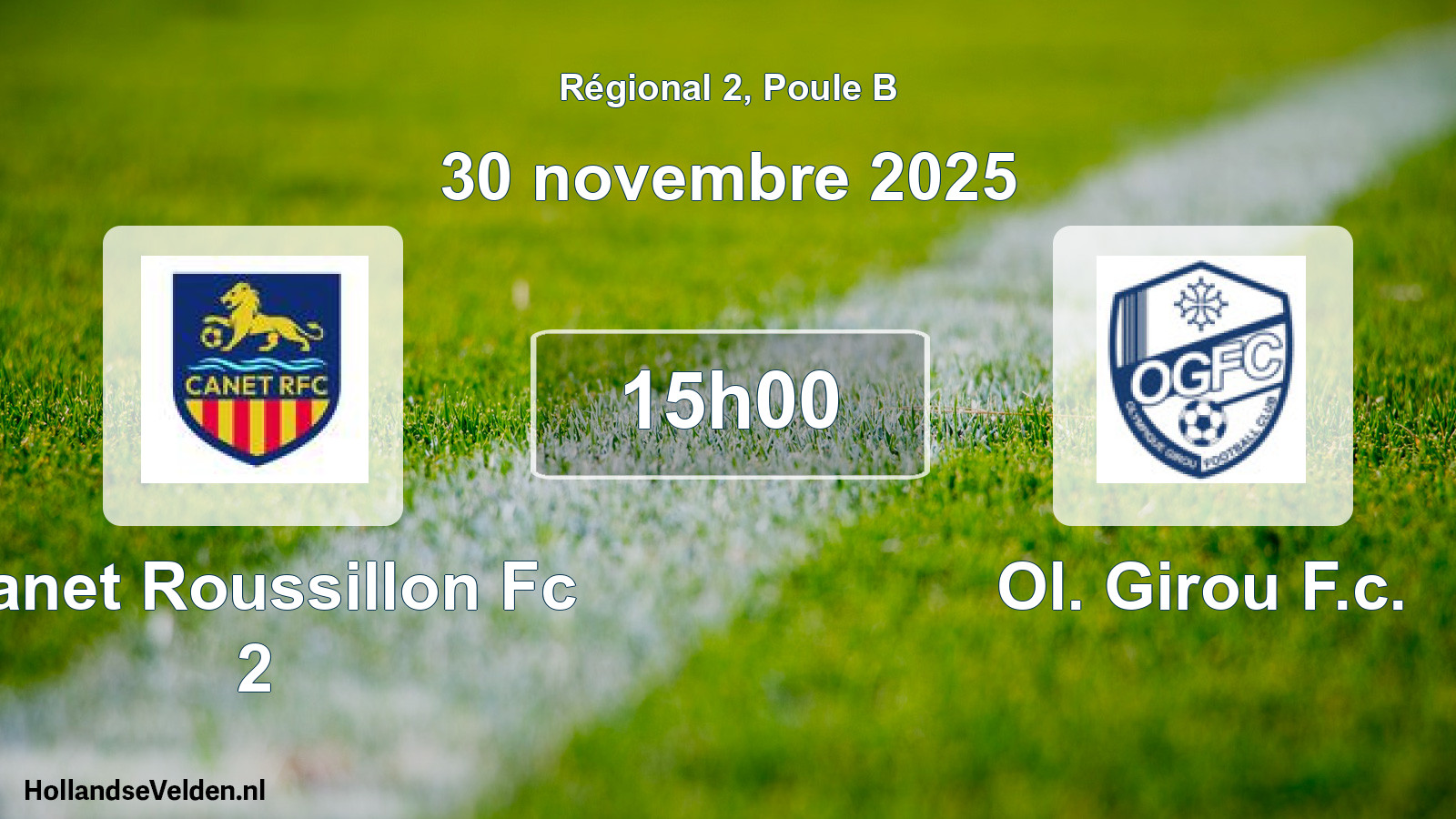 Geplande wedstrijd: Canet Roussillon Fc 2 - Ol. Girou F.c. (30 novembre 2025)