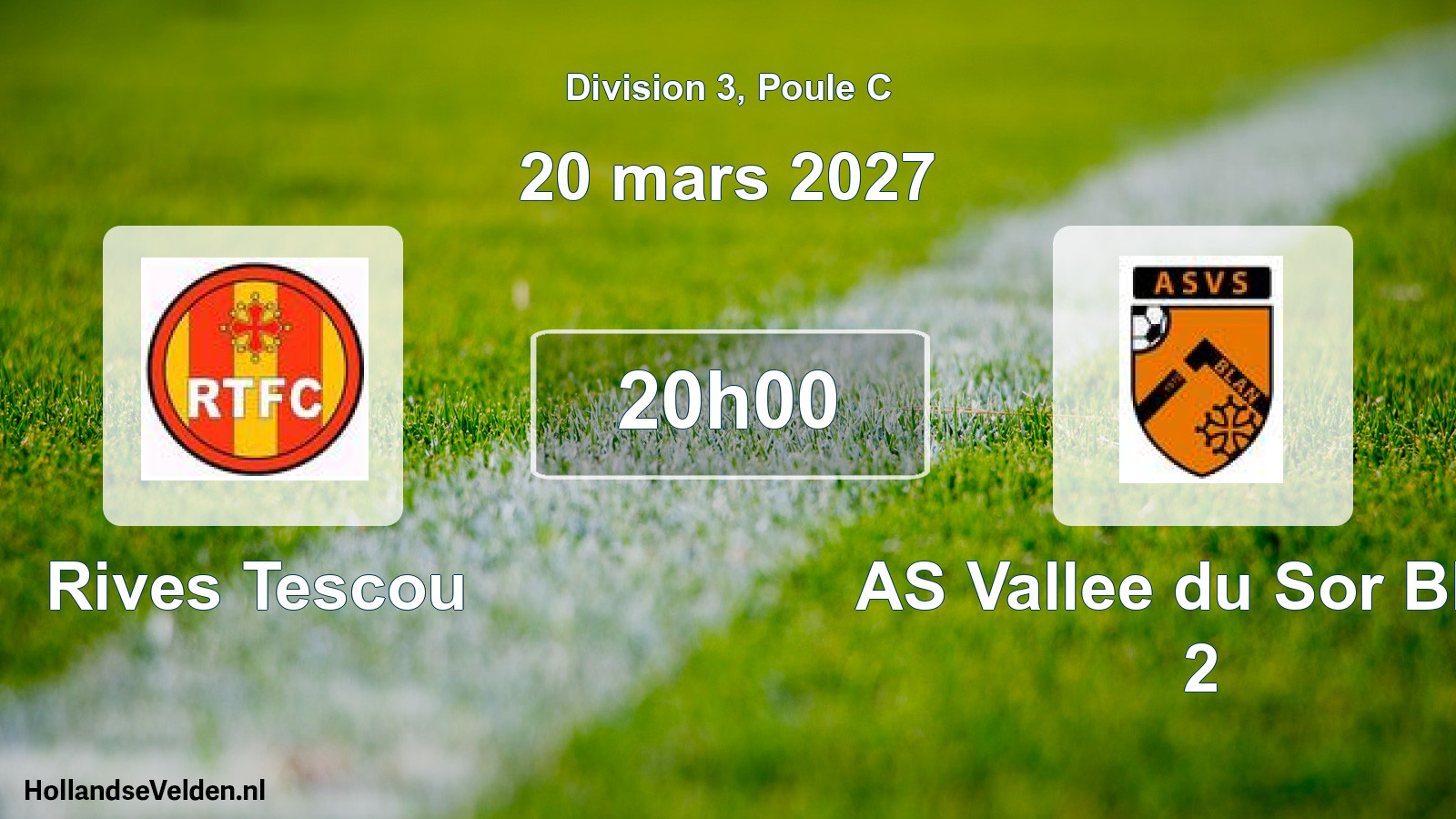 Match programmé: Rives Tescou - AS Vallee du Sor Blan 2 (20 mars 2027)