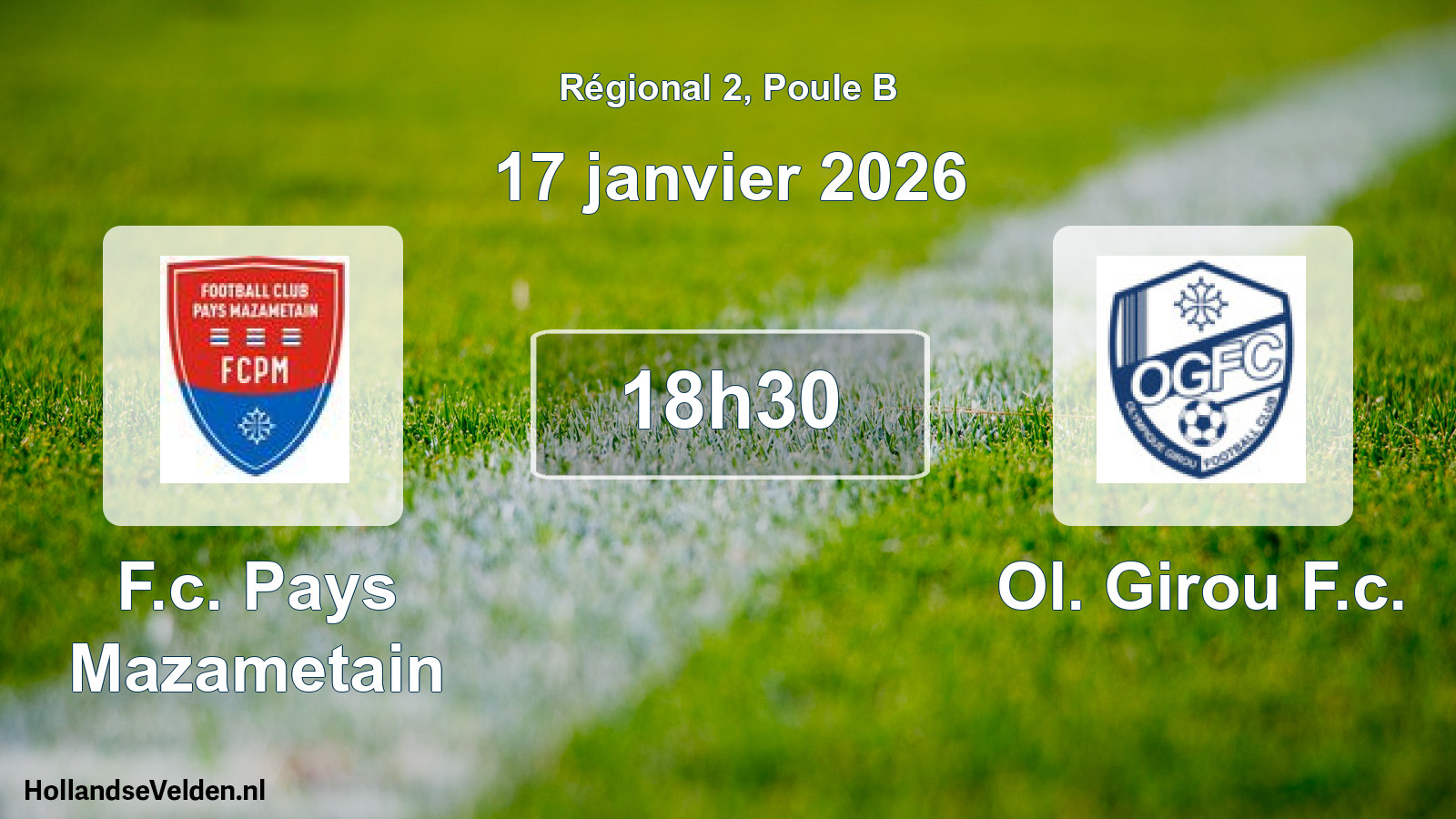 Scheduled Match: F.c. Pays Mazametain - Ol. Girou F.c. (17 January 2026)