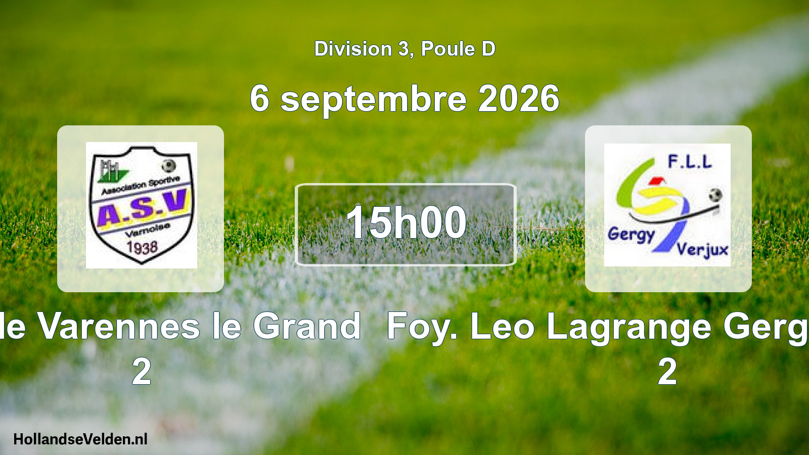 Scheduled Match: AS de Varennes le Grand 2 - Foy. Leo Lagrange Gergy Verjux 2 (6 September 2026)