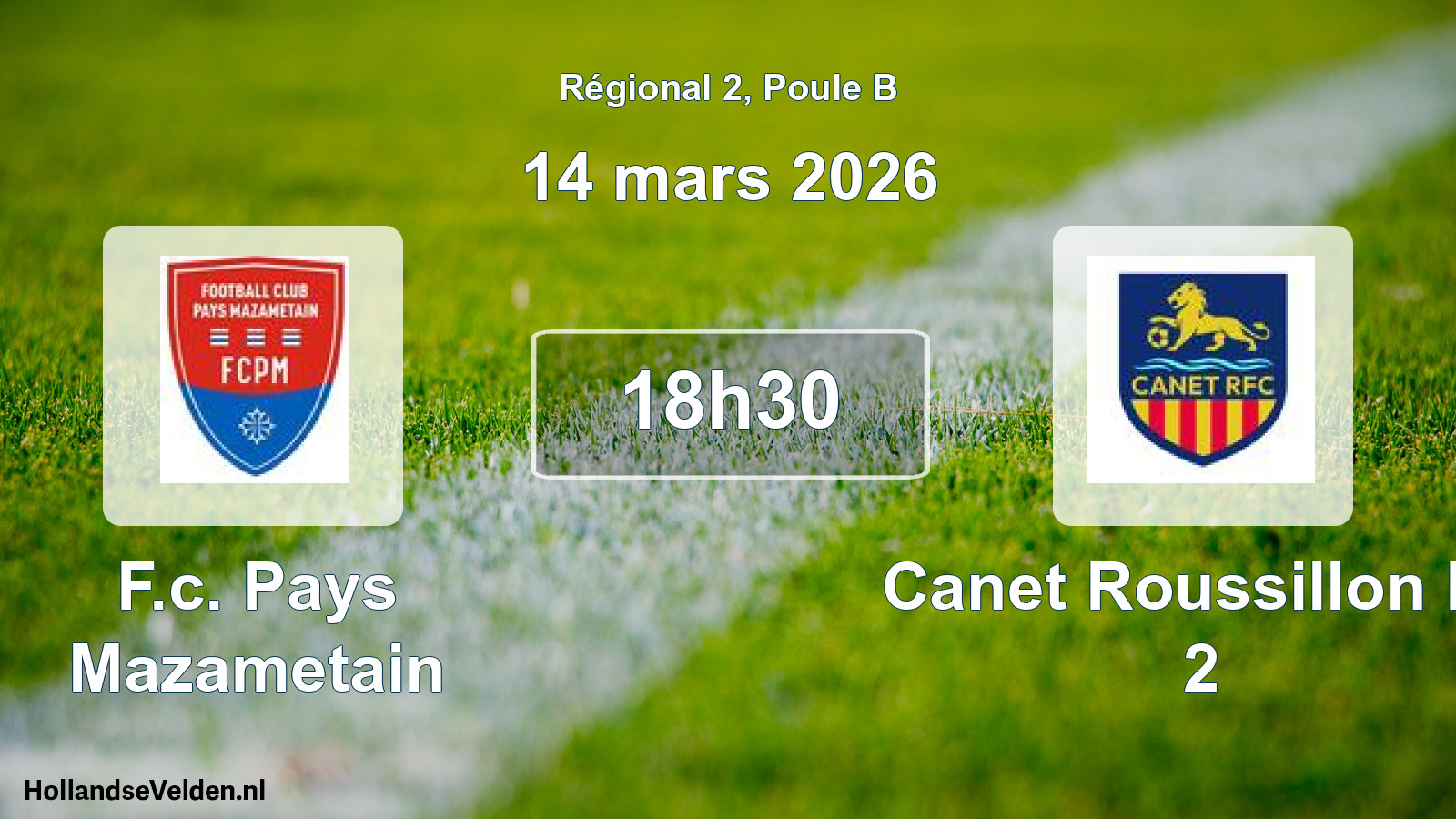 Geplande wedstrijd: F.c. Pays Mazametain - Canet Roussillon Fc 2 (14 mars 2026)