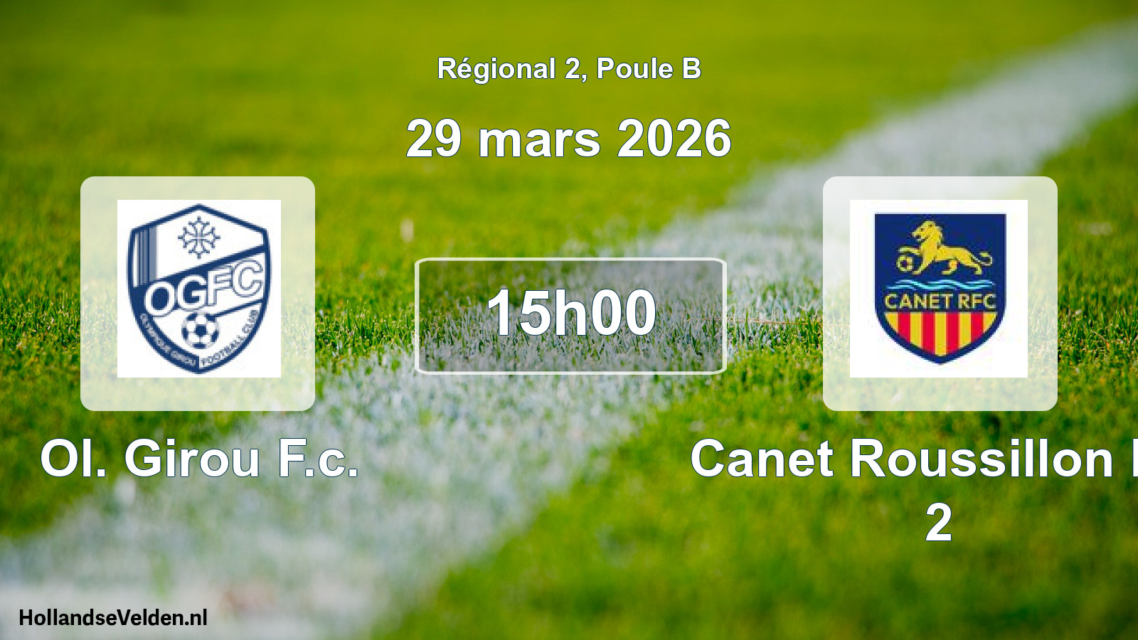 Scheduled Match: Ol. Girou F.c. - Canet Roussillon Fc 2 (29 March 2026)