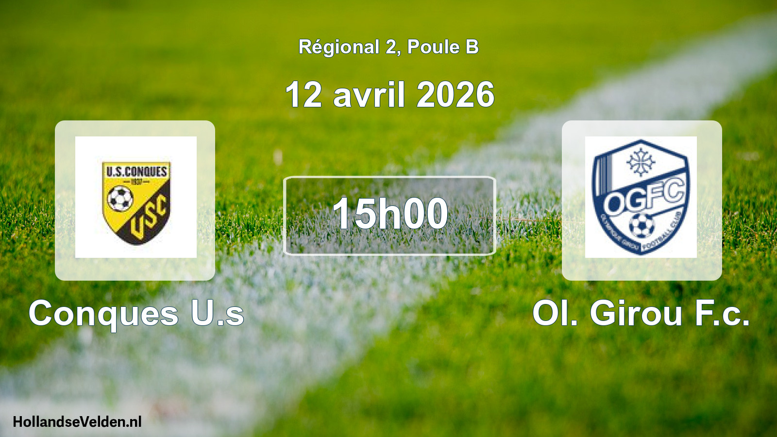 Geplande wedstrijd: Conques U.s - Ol. Girou F.c. (12 avril 2026)