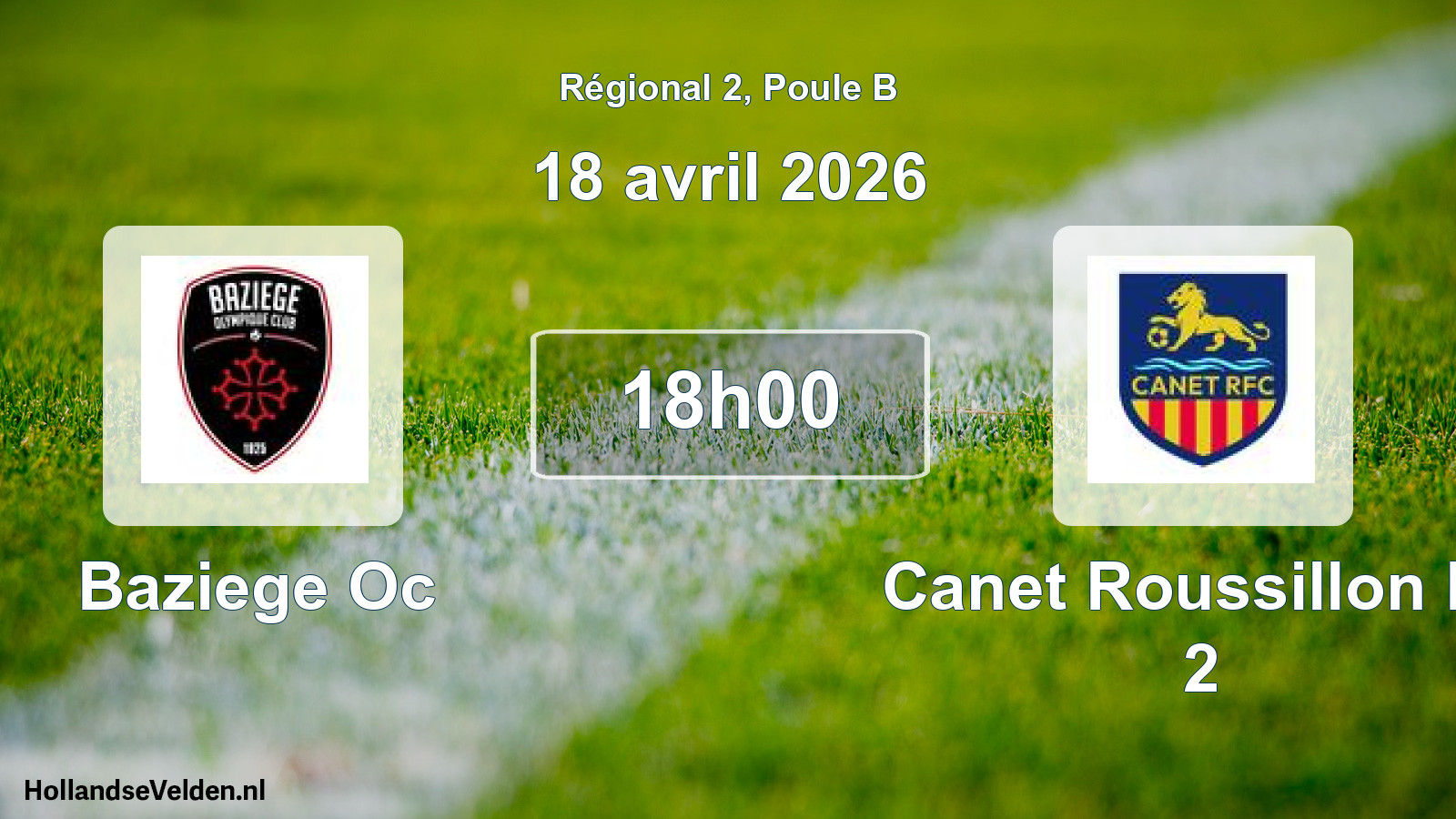 Geplande wedstrijd: Baziege Oc - Canet Roussillon Fc 2 (18 avril 2026)