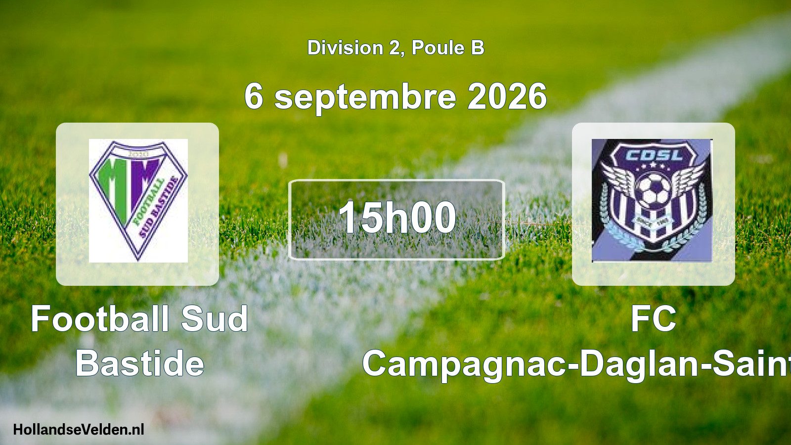 Match programmé: Football Sud Bastide - FC Campagnac-Daglan-Saint-Laurent (6 septembre 2026)