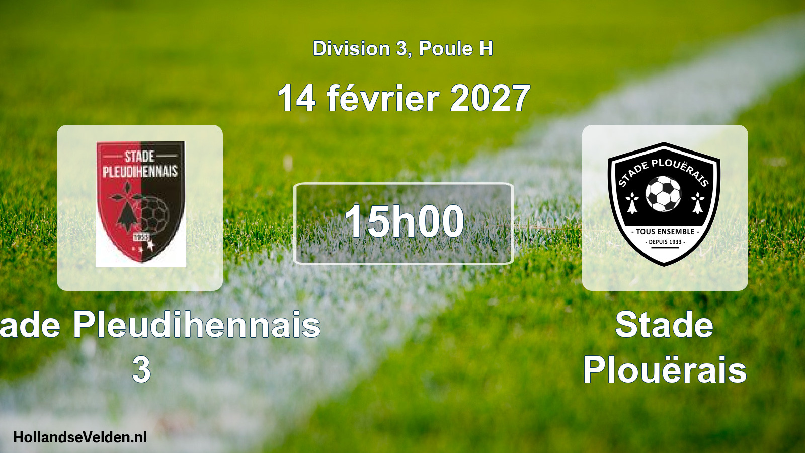 Scheduled Match: Stade Pleudihennais 3 - Stade Plouërais (14 February 2027)