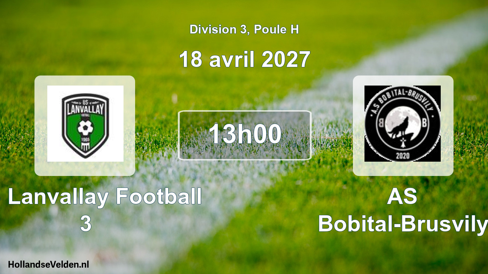 Scheduled Match: US Lanvallay Football 3 - AS Bobital-Brusvily (18 April 2027)