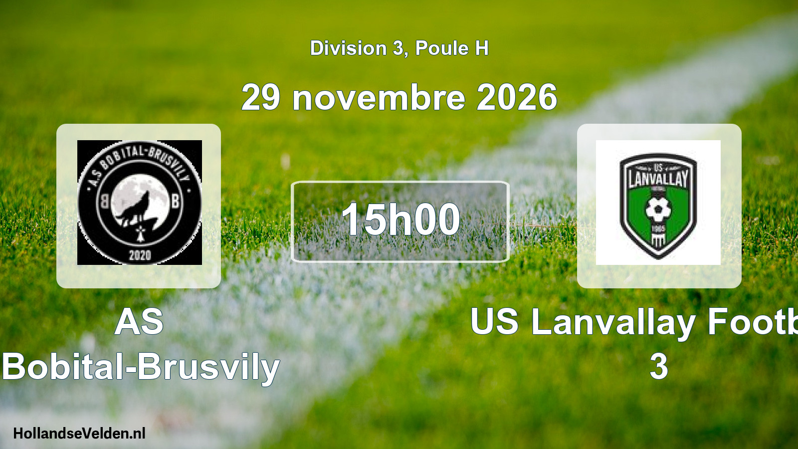 Geplande wedstrijd: AS Bobital-Brusvily - US Lanvallay Football 3 (29 november 2026)