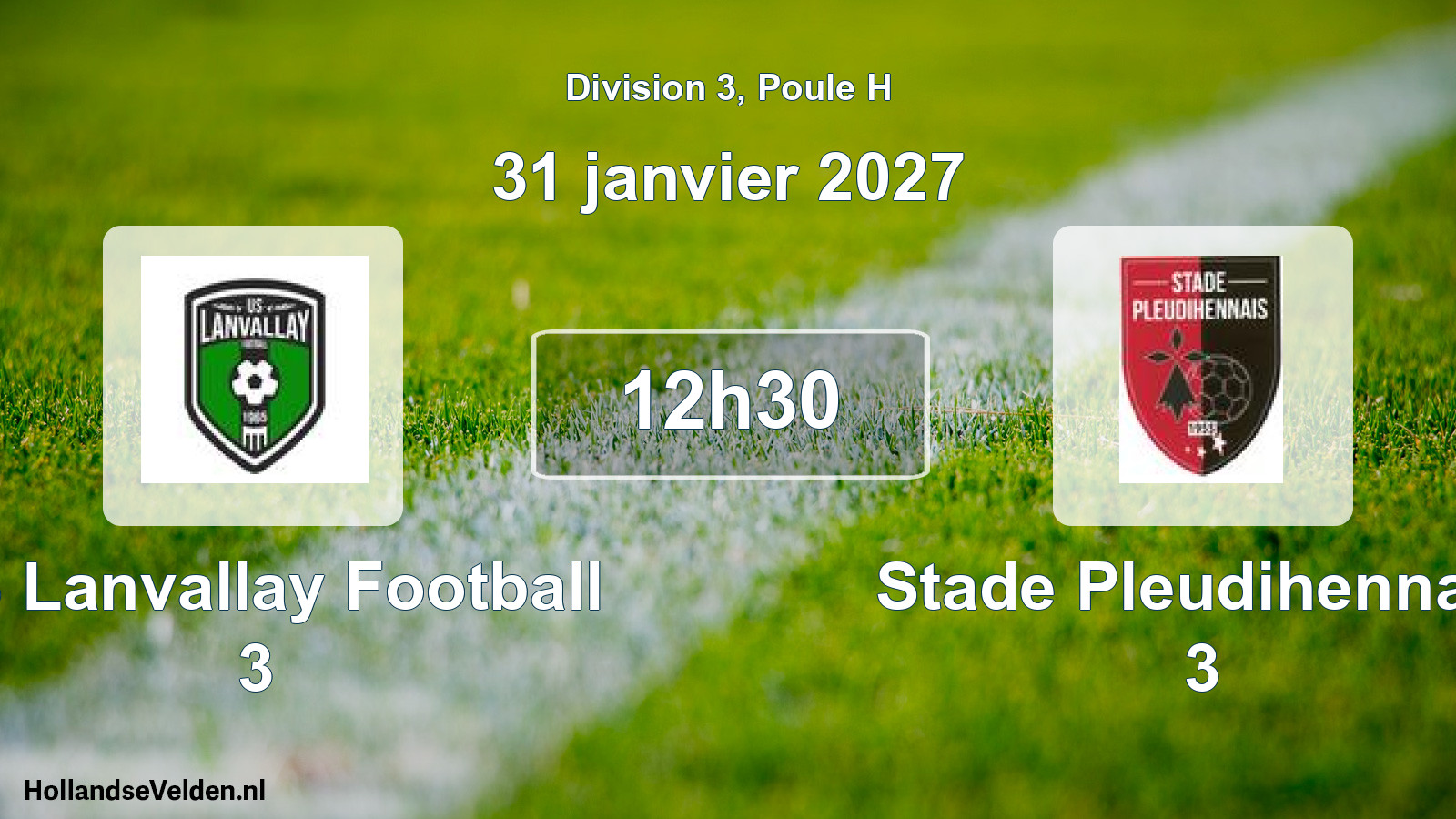 Geplande wedstrijd: US Lanvallay Football 3 - Stade Pleudihennais 3 (31 januari 2027)