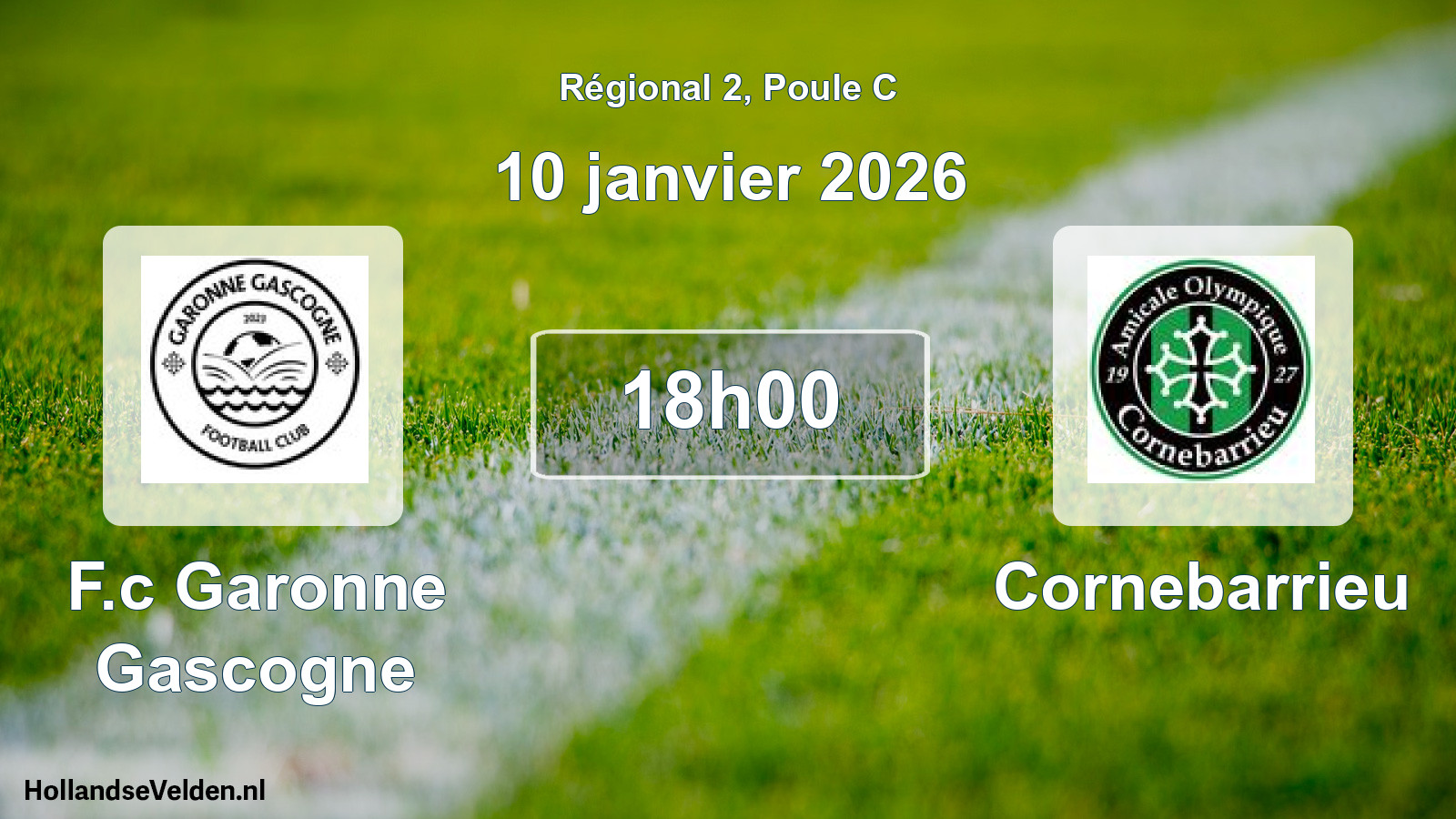 Geplande wedstrijd: F.c Garonne Gascogne - Cornebarrieu (10 janvier 2026)