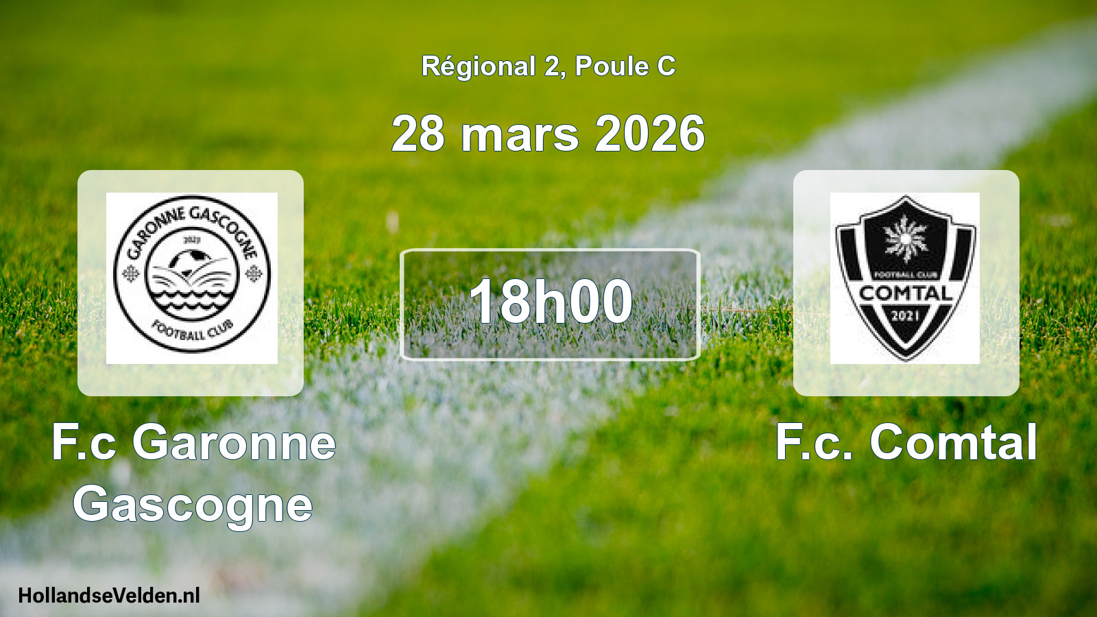 Geplande wedstrijd: F.c Garonne Gascogne - F.c. Comtal (28 mars 2026)