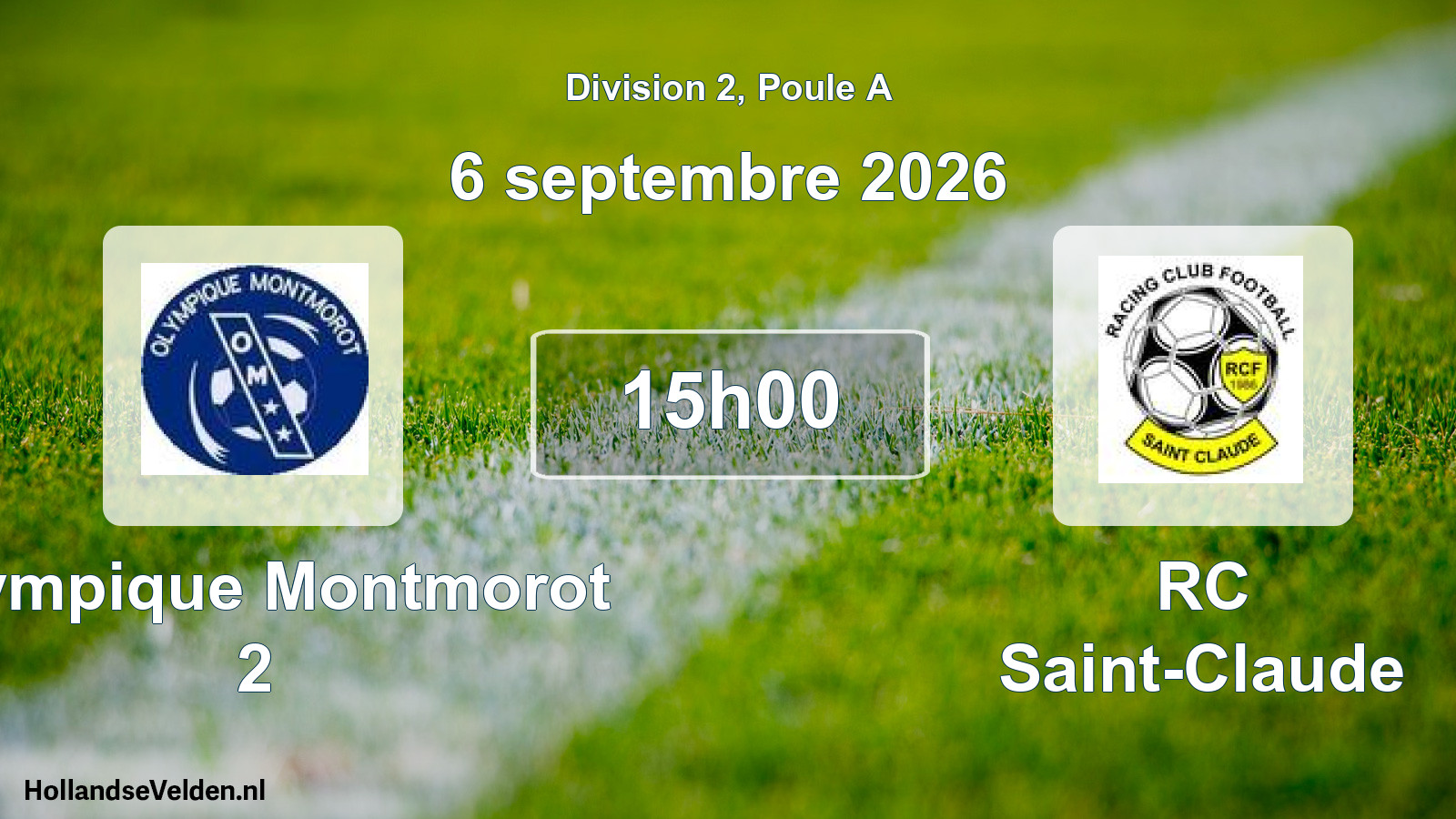 Scheduled Match: Olympique Montmorot 2 - RC Saint-Claude (6 September 2026)