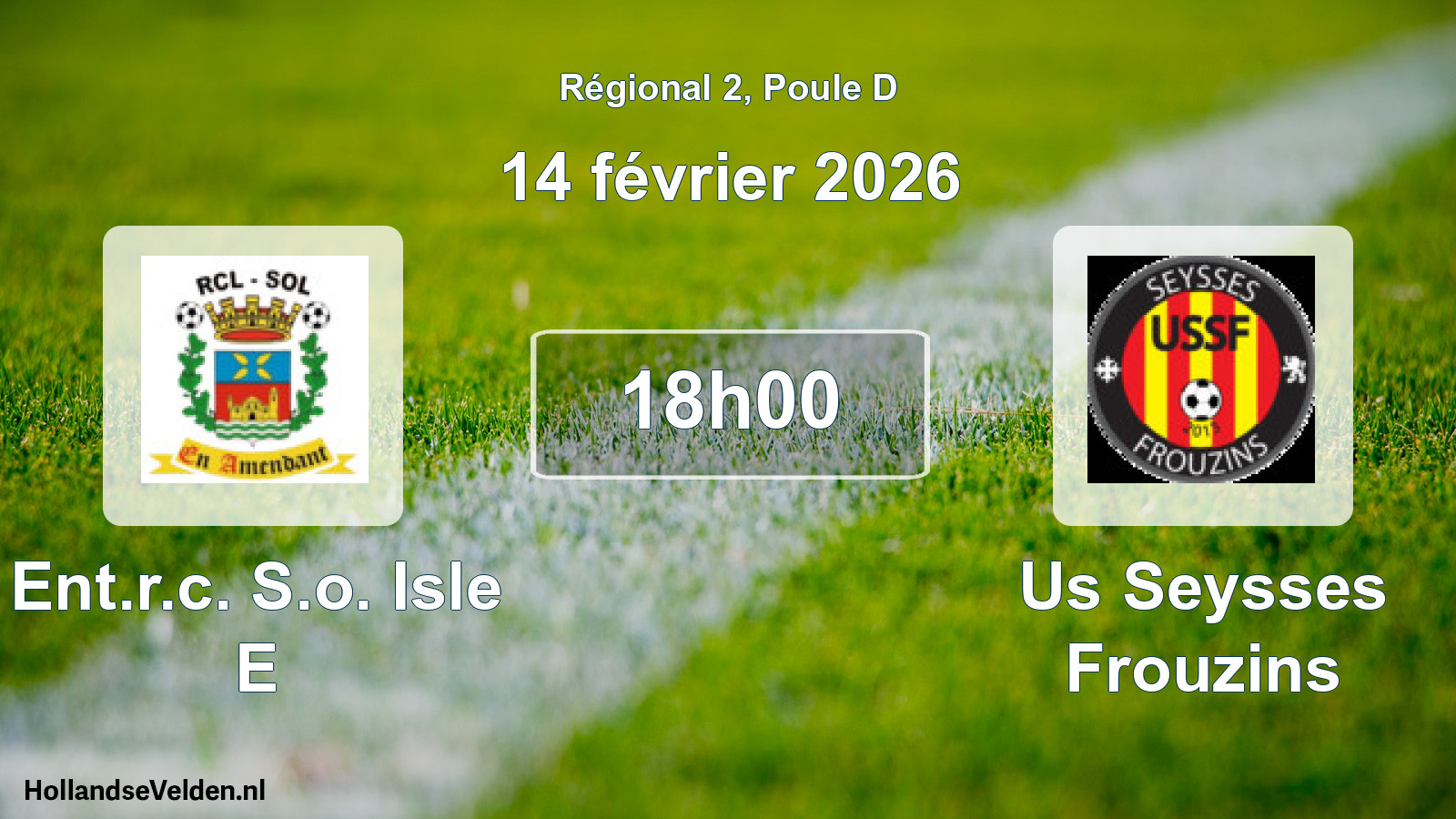 Scheduled Match: Ent.r.c. S.o. Isle E - Us Seysses Frouzins (14 February 2026)