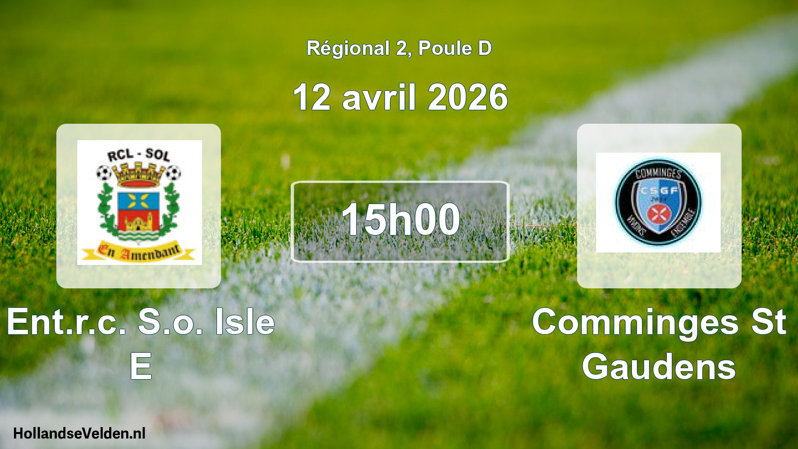 Geplande wedstrijd: Ent.r.c. S.o. Isle E - Comminges St Gaudens (12 avril 2026)