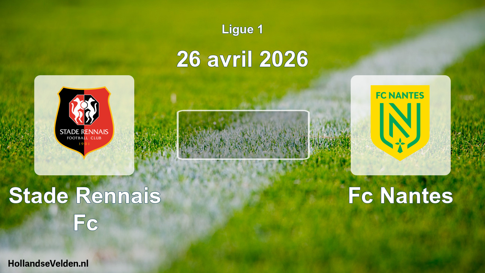 Geplande wedstrijd: Stade Rennais Fc - Fc Nantes (26 avril 2026)
