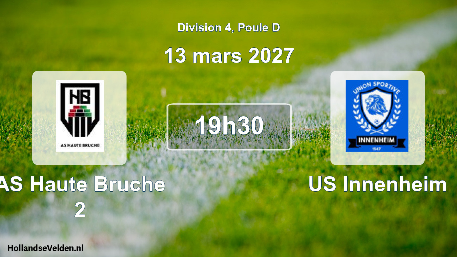 Scheduled Match: AS Haute Bruche 2 - US Innenheim (13 March 2027)