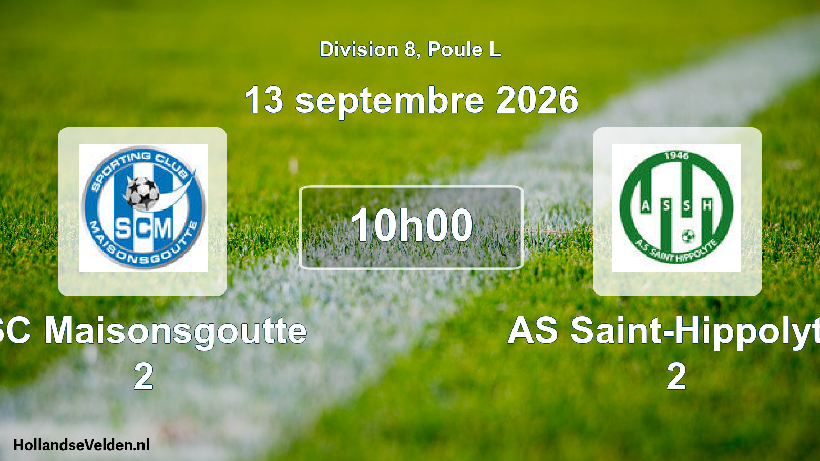 Scheduled Match: SC Maisonsgoutte 2 - AS Saint-Hippolyte 2 (13 September 2026)