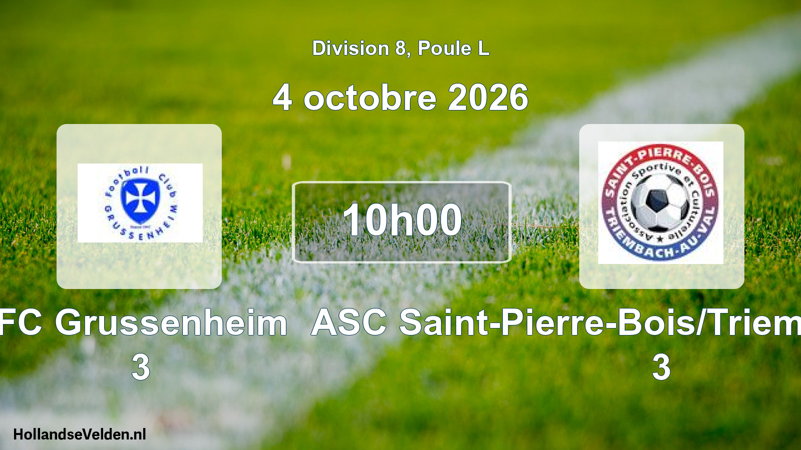 Scheduled Match: FC Grussenheim 3 - ASC Saint-Pierre-Bois/Triembach-au-Val 3 (4 October 2026)