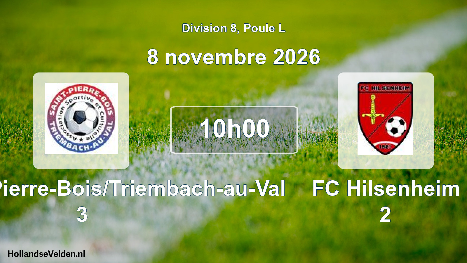 Scheduled Match: ASC Saint-Pierre-Bois/Triembach-au-Val 3 - FC Hilsenheim 2 (8 November 2026)