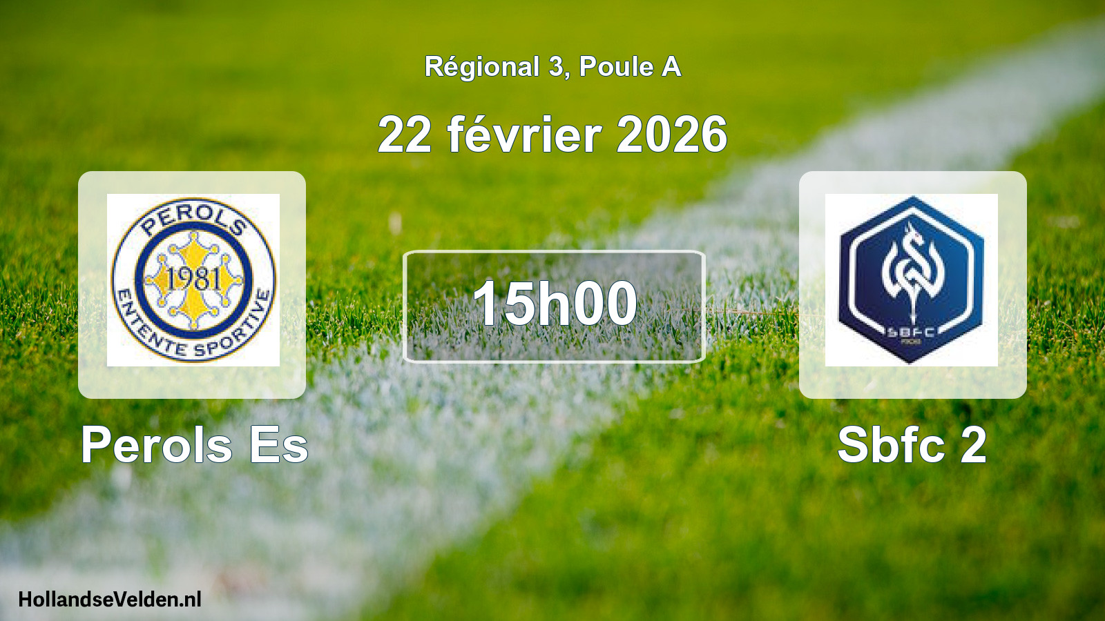 Scheduled Match: Perols Es - Sbfc 2 (22 February 2026)