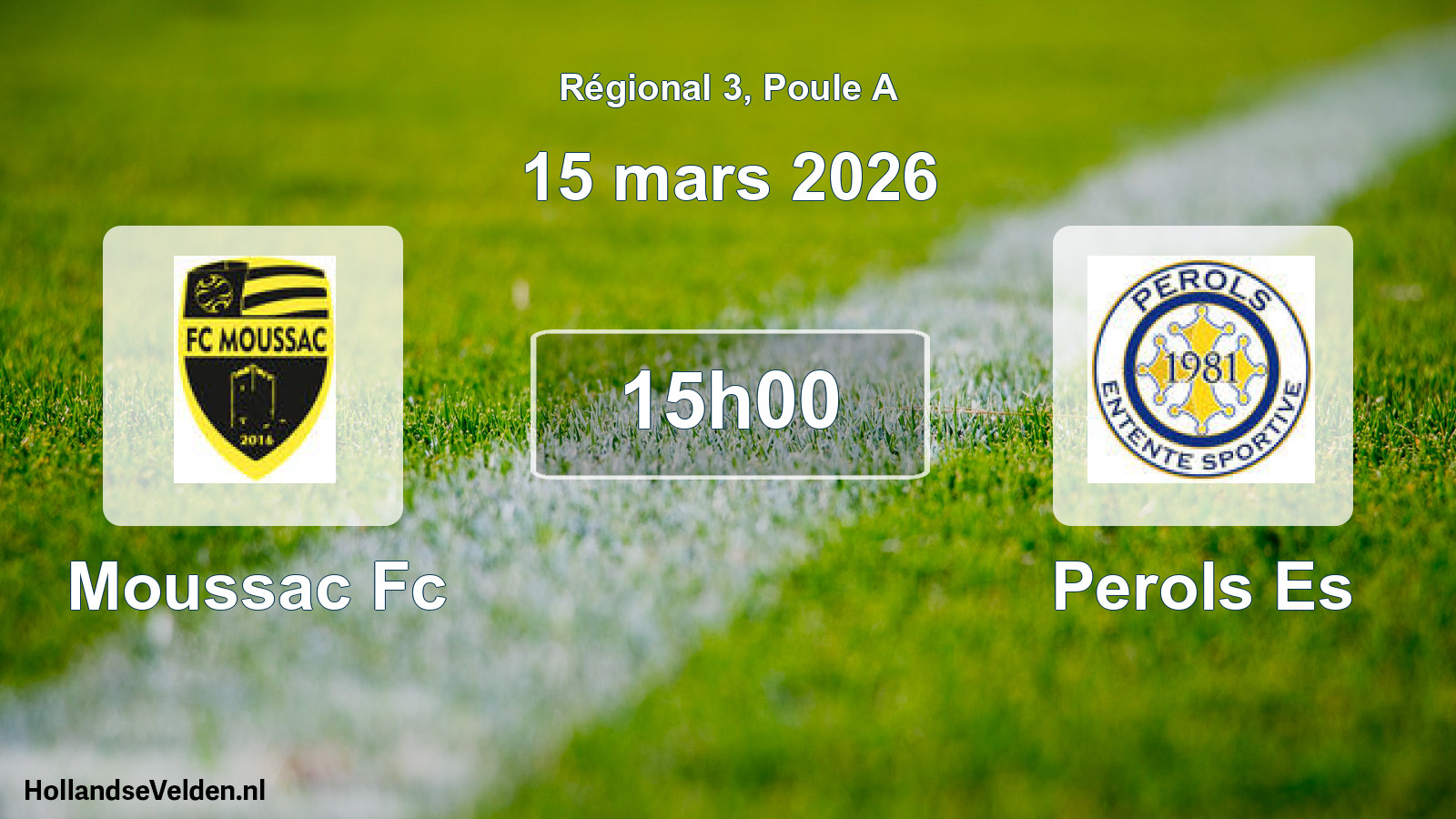 Geplande wedstrijd: Moussac Fc - Perols Es (15 mars 2026)