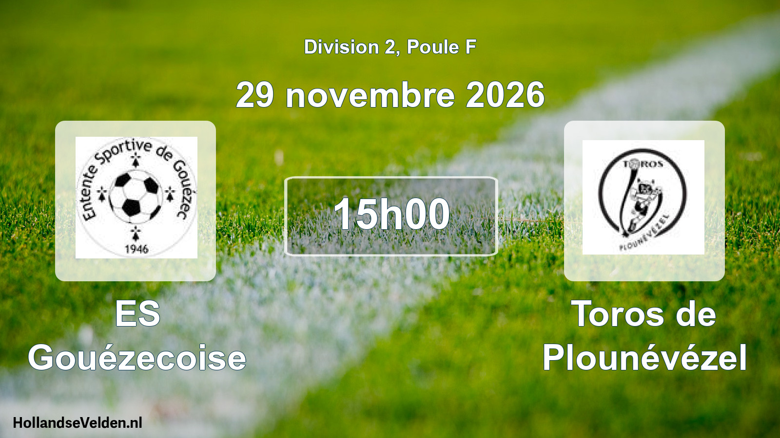 Geplande wedstrijd: ES Gouézecoise - Toros de Plounévézel (29 november 2026)
