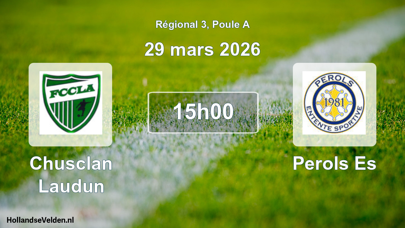Geplande wedstrijd: Chusclan Laudun - Perols Es (29 mars 2026)
