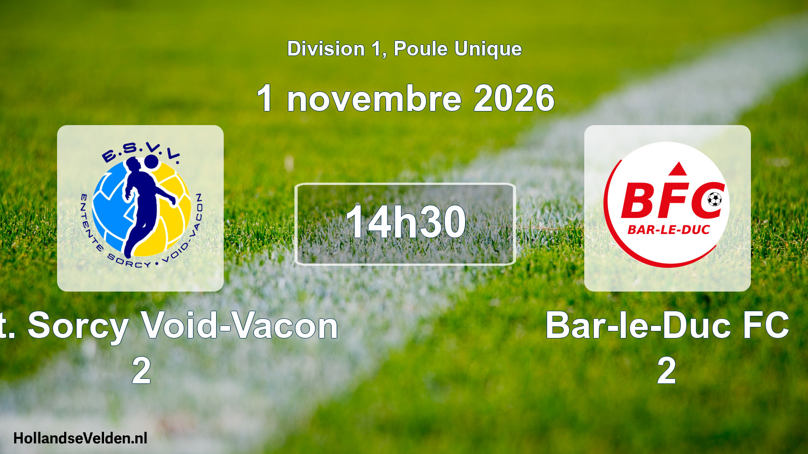Match programmé: Ent. Sorcy Void-Vacon 2 - Bar-le-Duc FC 2 (1 novembre 2026)