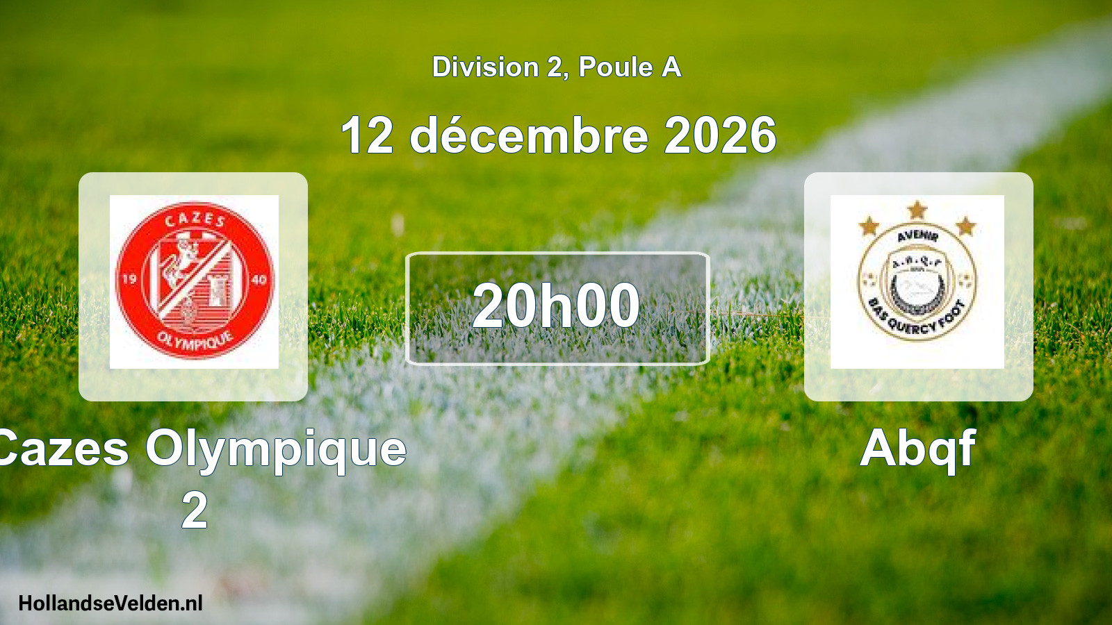 Geplande wedstrijd: Cazes Olympique 2 - Abqf (12 december 2026)