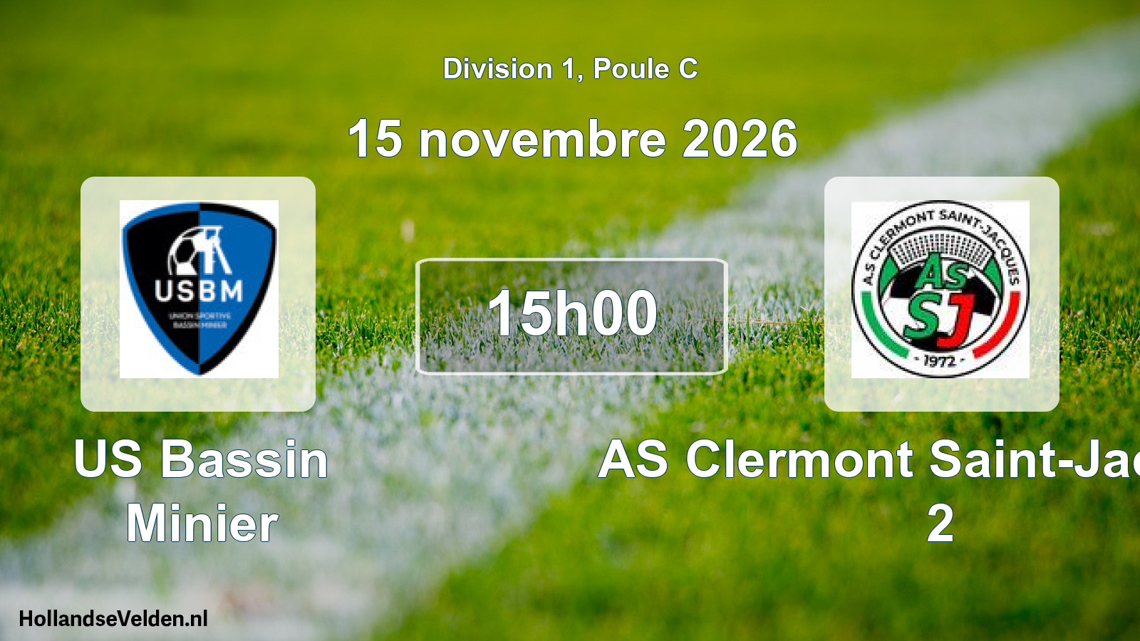 Scheduled Match: US Bassin Minier - AS Clermont Saint-Jacques 2 (15 November 2026)
