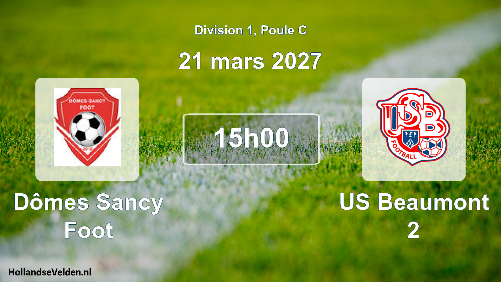 Scheduled Match: Dômes Sancy Foot - US Beaumont 2 (21 March 2027)